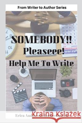 Somebody!! Pleaseee!!! Help Me to Write!