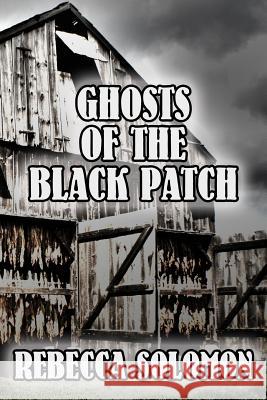 Ghosts Of The Black Patch