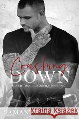 Crashing Down: Silver Tongued Devils Series Book #4