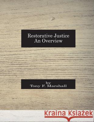 Restorative Justice: An Overview