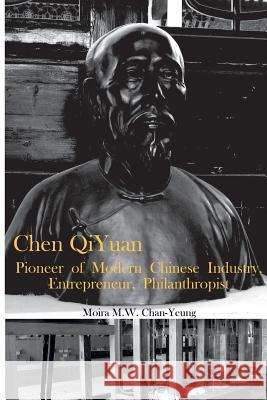 Chen Qiyuan: Pioneer of Modern Chinese Industry, Entrepreneur, Philanthropist