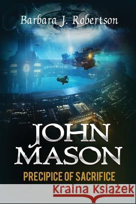 Precipice of Sacrifice: John Mason