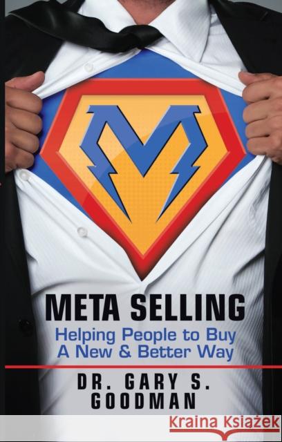 Meta Selling: Helping People to Buy a New & Better Way