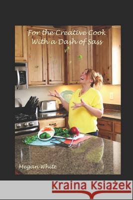 For the Creative Cook With a Dash of Sass