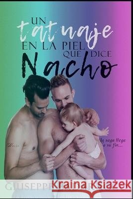 Un tatuaje en la piel que dice Nacho