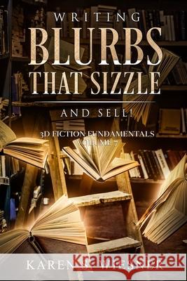 Writing Blurbs That Sizzle--And Sell!