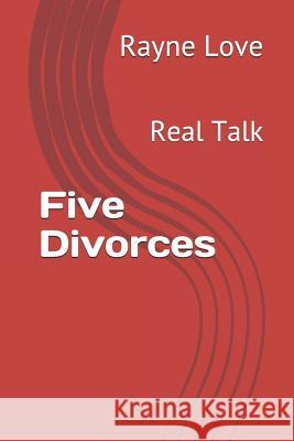 Five Divorces: Real Talk