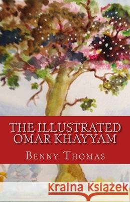 The Illustrated Omar Khayyam