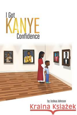 I Got Kanye Confidence