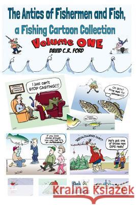 The Antics of Fishermen and Fish, a Fishing Cartoon Collection