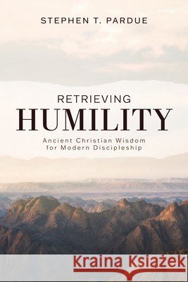 Retrieving Humility