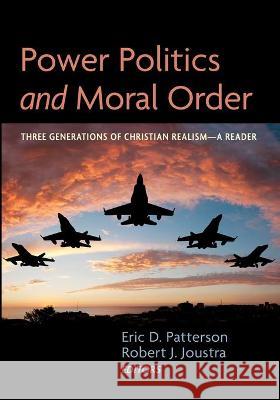 Power Politics and Moral Order