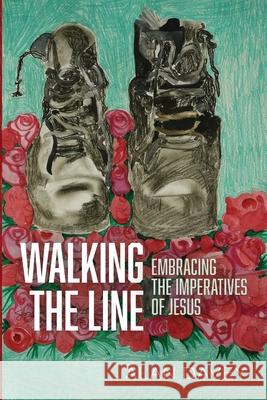 Walking the Line: Embracing the Imperatives of Jesus