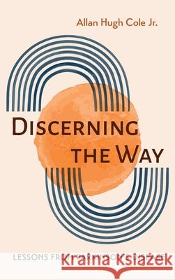 Discerning the Way