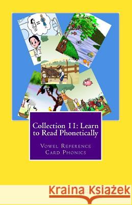 Collection 11: Learn to Read Phonetically: Vowel Reference Card Phonics