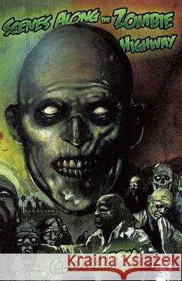 Scenes Along Zombie Highway (2018 Trade Paperback Edition)