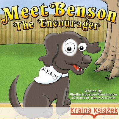 Meet Benson the Encourager