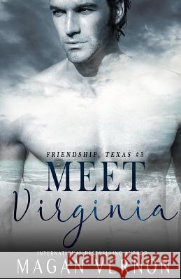 Meet Virginia: Friendship, Texas #3