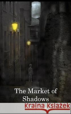The Market of Shadows
