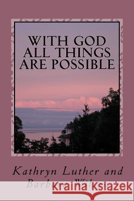 With God All Things Are Possible