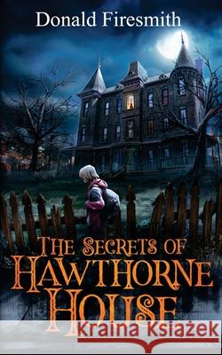 The Secrets of Hawthorne House