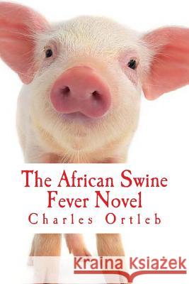 The African Swine Fever Novel