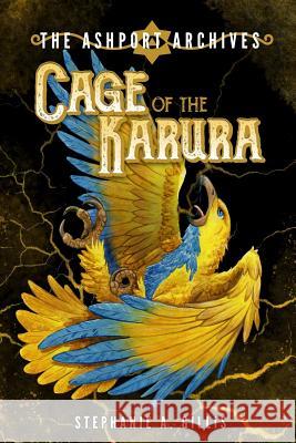 The Ashport Archives: Cage of the Karura