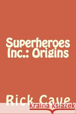 Superheroes Inc.: Origins