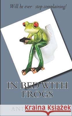 In Bed with Frogs