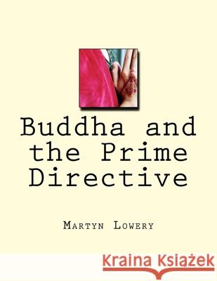 Buddha and the Prime Directive