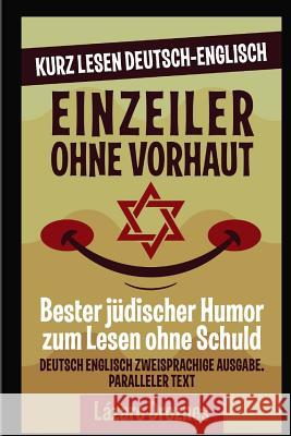 Einzeiler Ohne Vorhaut.: Deutsch Englisch Zweisprachige Ausgabe. Paralleler Text. Kurz Lesen Deutsch Englisch