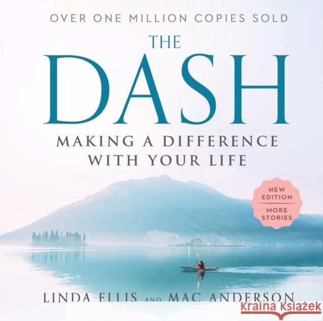 The Dash: Making a Difference with Your Life