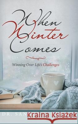 When Winter Comes: Winning over Life's Challenges