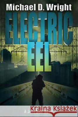 Electric Eel: A John Seal Novel