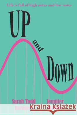 Up and Down: Life Is Full of High Notes and Low Notes