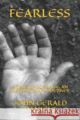 Fearless: A Tale of Courage, an Inspirational Journey