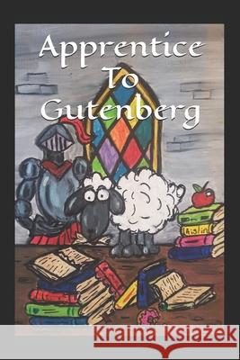 Apprentice to Gutenberg