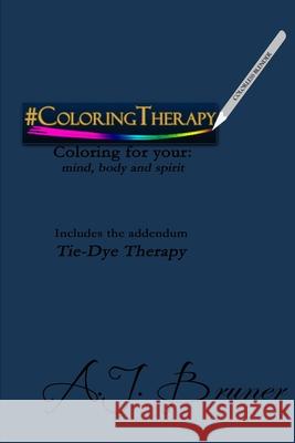 #ColoringTherapy: Coloring for your: mind, body and spirit