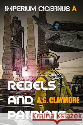 Rebels and Patriots: Space Marines and an Imperial Investigator, Racing to Head Off a Galactic Empire War