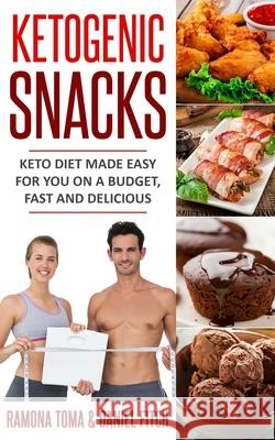 Ketogenic Snacks Keto Diet Made Easy For You On A Budget, Fast And Delicious