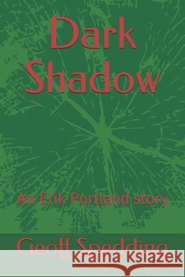 Dark Shadow: An Erik Portland Story
