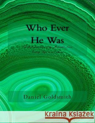 Who Ever He Was: The first four books of the Midnight Never Ending Saga in one volume