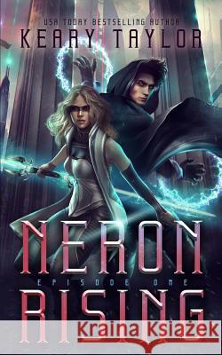 Neron Rising: A Space Fantasy Romance