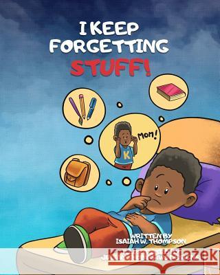 I Keep Forgetting Stuff