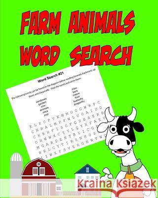Farm Animals Word Search: Farm Animals and Other Things on the Farm. Word Search Puzzle