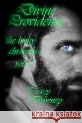 Divine Providence Vol. 2 of the Lucky Chronicles