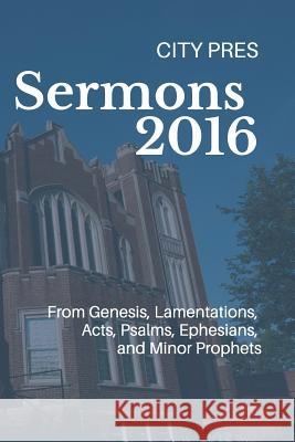 Sermons 2016: From City Pres