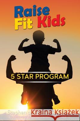 Raise Fit Kids: A Five Star Program