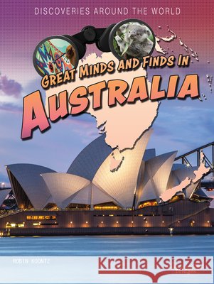 Great Minds and Finds in Australia