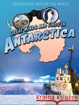 Great Minds and Finds in Antarctica